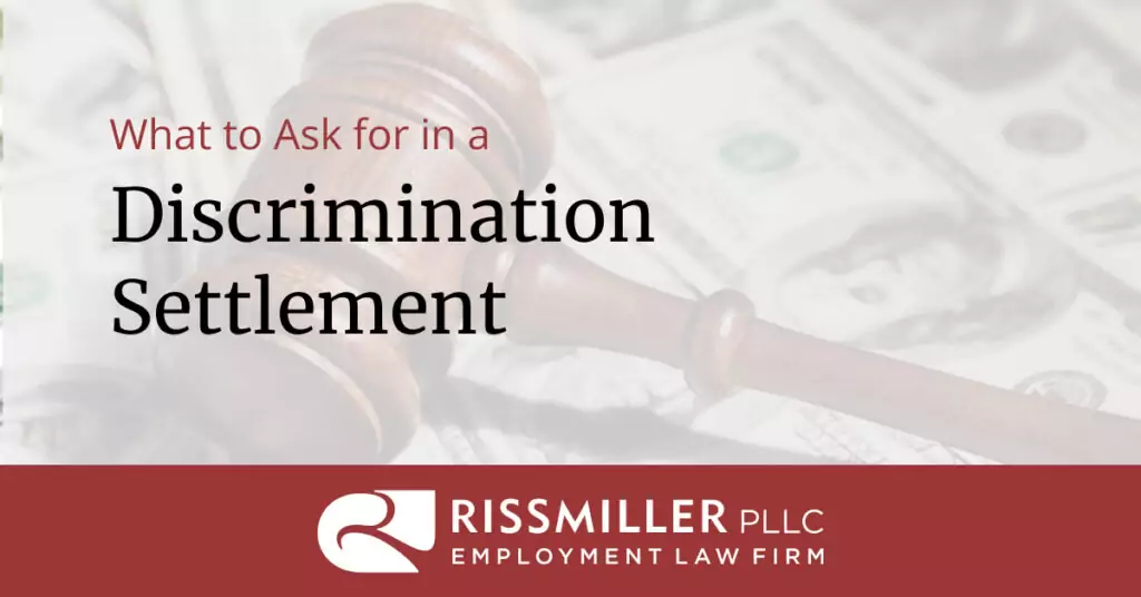 what to ask for in a discrimination settlement