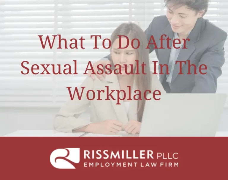 what to do after sexual assault in the workplace
